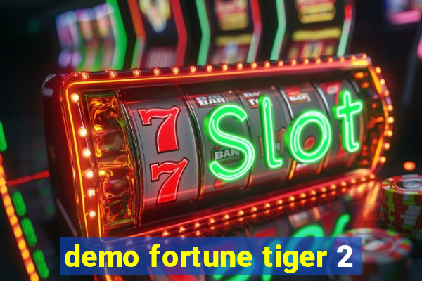 demo fortune tiger 2